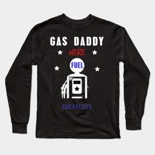 Gas daddy wanted 16 Long Sleeve T-Shirt